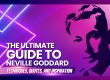 The ultimate Guide to neville Goddard, techniques, quotes, and inspiration.