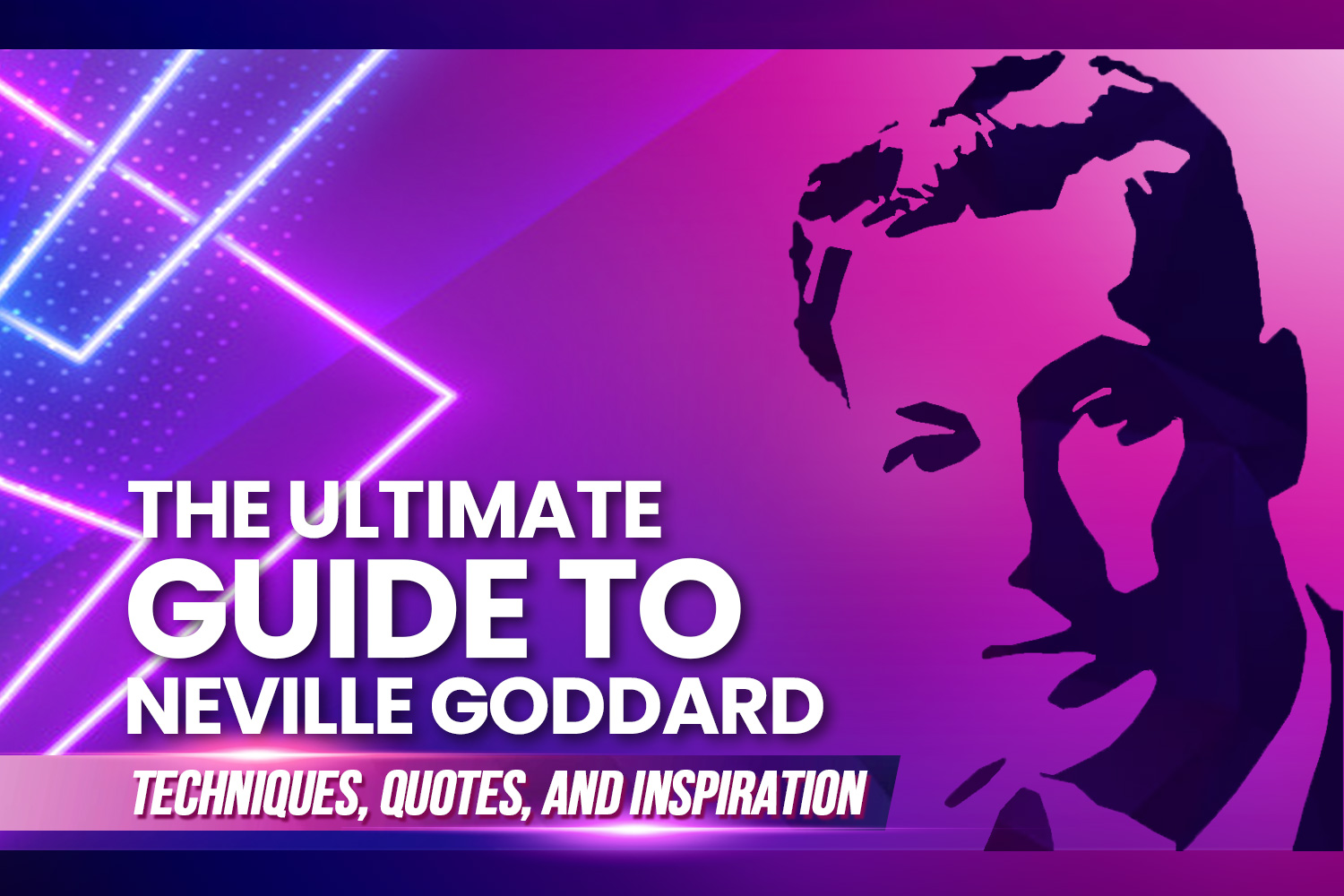 The ultimate Guide to neville Goddard, techniques, quotes, and inspiration.