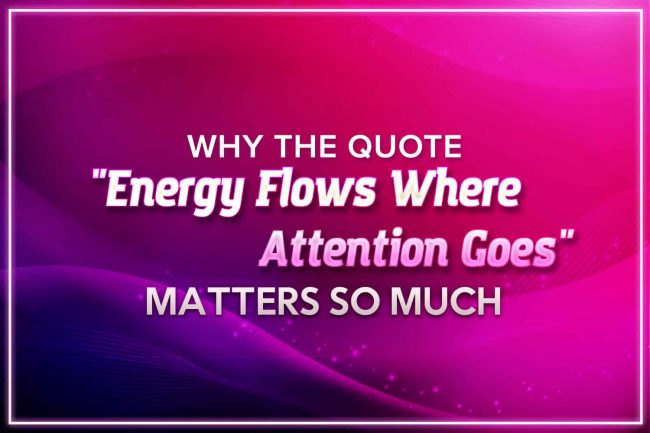 Energy Flows Where Attention Goes