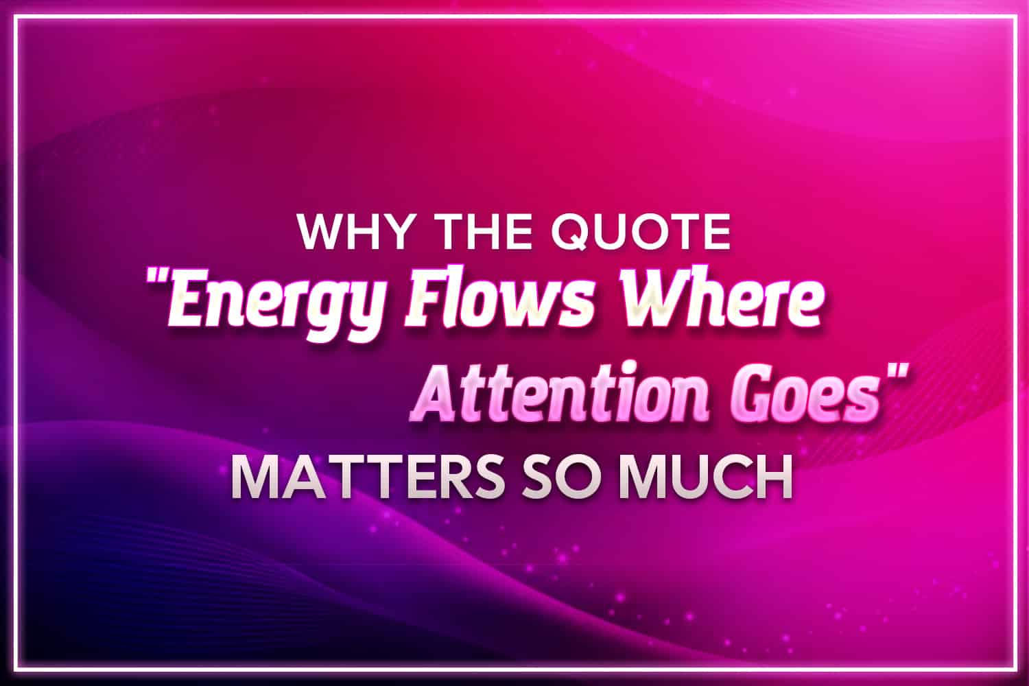 Energy Flows Where Attention Goes