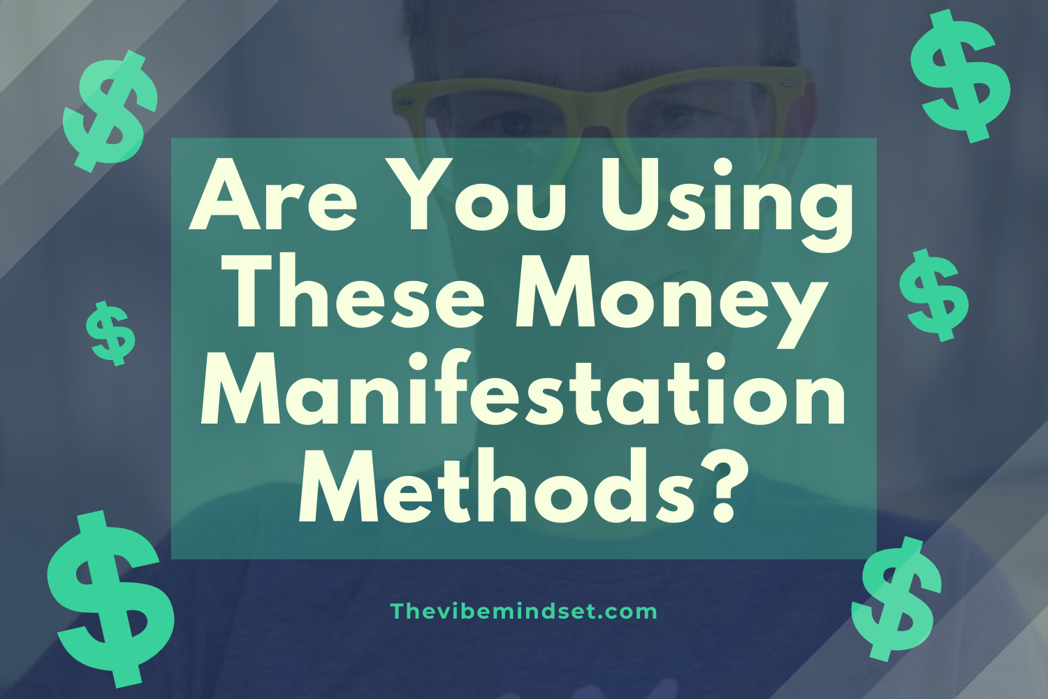 money manifestation methods