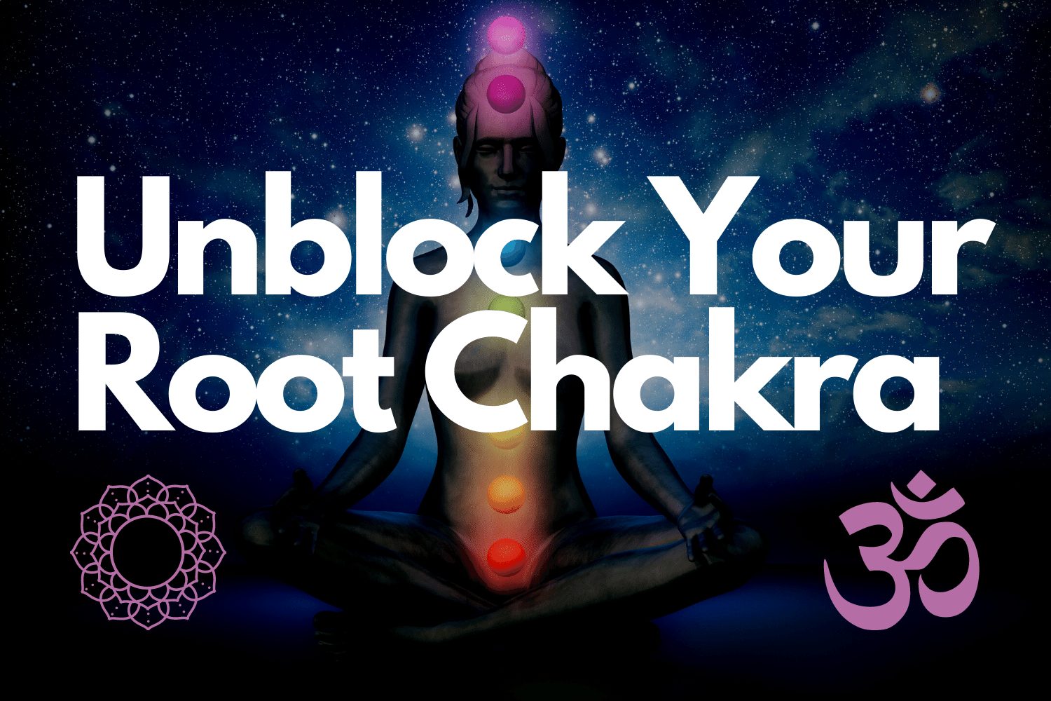 Root Chakra affirmations