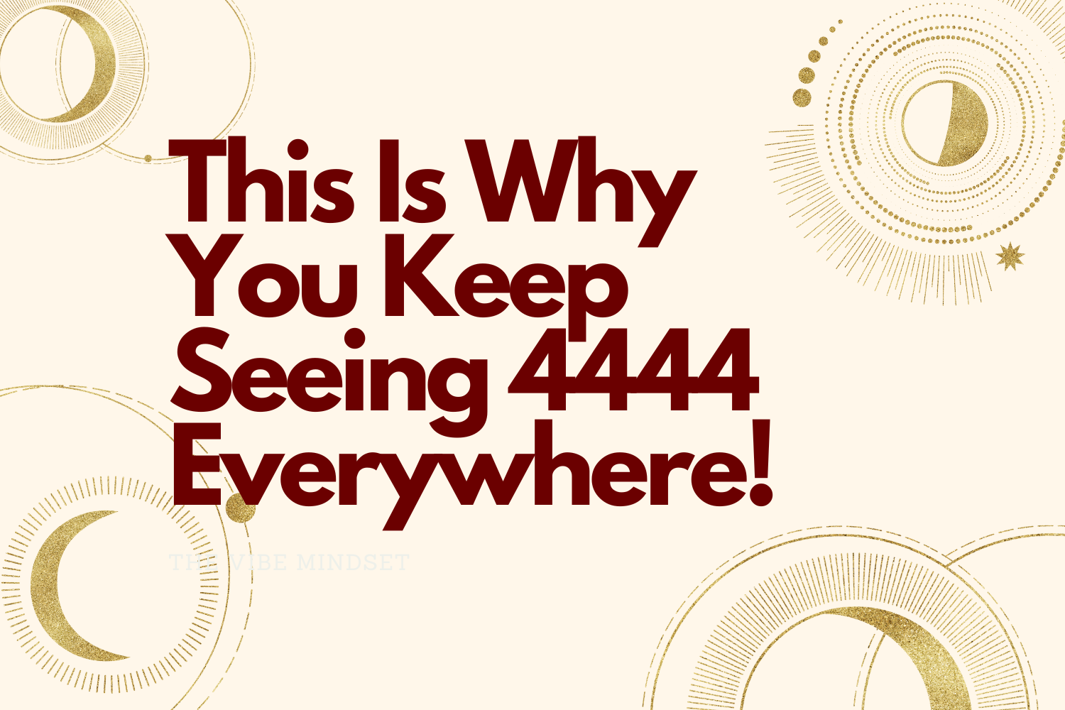 The #1 Reason You're Seeing 4444 Everywhere You Look